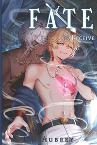 Fate: Part III - Receive