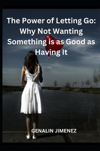 The Power of Letting Go