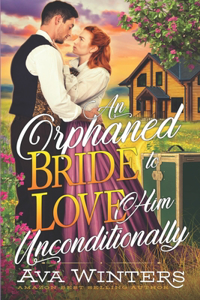 Orphaned Bride to Love Him Unconditionally