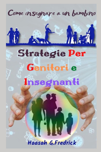 Strategie Per Genitori E Insegnanti