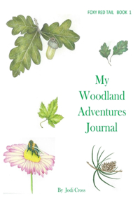 My Woodland Adventures Journal