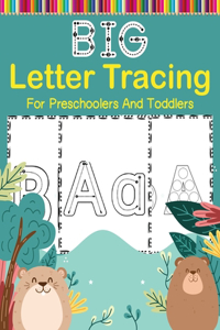 Big Letter Tracing For Preschoolers And Toddlers