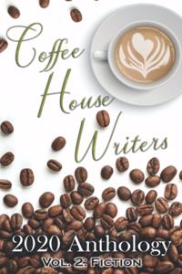 Coffee House Writers 2020 Anthology