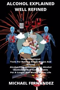 Alcohol Explained Well Refined