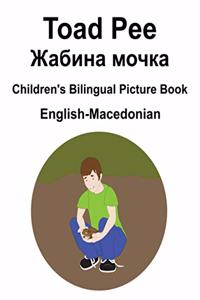 English-Macedonian Toad Pee/Жабина мочка Children's Bilingual Picture Book