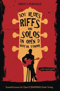 101 Blues Riffs & Solos in Open D Guitar Tuning