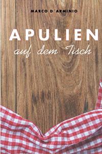 Apulien auf dem Tisch