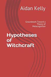 Hypotheses of Witchcraft