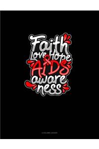 Faith Love Hope AIDS Awareness