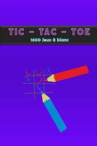 TIC-TAC-TOE 1600 Jeux à blanc