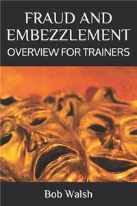 Fraud and Embezzlement