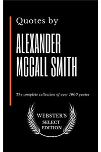 Quotes by Alexander McCall Smith