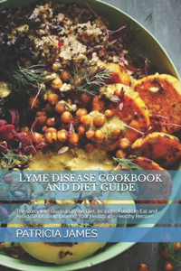 Lyme Disease Cookbook and Diet Guide