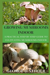 Growing Mushrooms Indoor