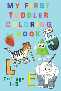 My First Toddler Coloring Book