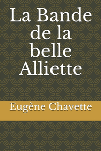 La Bande de la belle Alliette