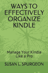 Ways to Effectively Organize Kindle