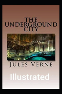 The Underground City Illustrated
