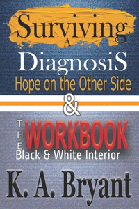 Surviving A Diagnosis, Hope on the Other Side, & The WORKBOOK