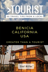 Greater Than a Tourist- Benicia California USA