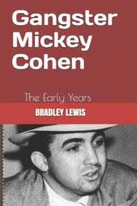 Gangster Mickey Cohen