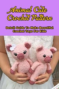 Animal Cute Crochet Pattern