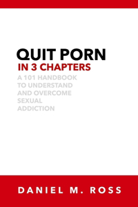 Quit Porn in 3 Chapters