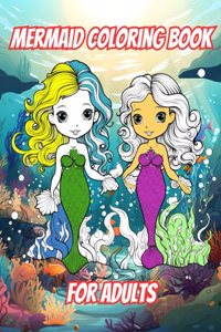 Mermaid Coloring Book For Adults