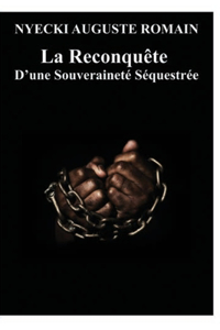 Reconquête D'une Souveraineté Séquestrée