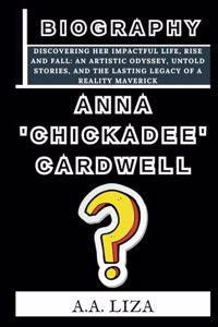 Anna 'Chickadee' Cardwell?