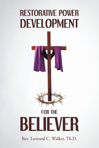 Restorative Power Development for the Believer