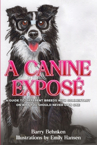 Canine Exposé