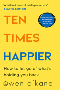 Ten Times Happier