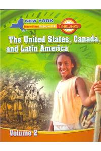 NY, Timelinks, Grade 5, the United States, Canada, and Latin America, Volume 2, Student Edition