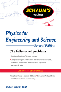 Schaum's Outline of Physics for Engineering and Science, Second Edition