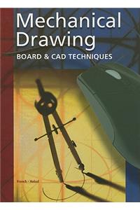 Mechanical Drawing Board & CAD Techniques, Student Edition