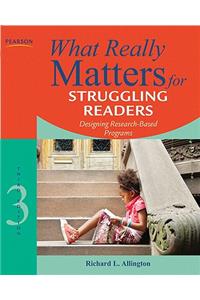 What Really Matters for Struggling Readers