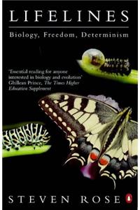 Lifelines: Biology, Freedom, Determinism (Penguin Press Science)
