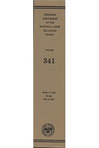 Decisions and Orders of the National Labor Relations Board, V. 341