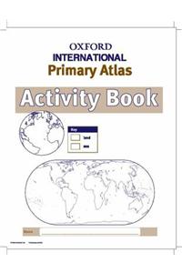 Oxford International Primary Atlas Activity Book