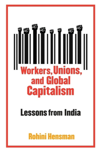 Workers, Unions, and Global Capitalism