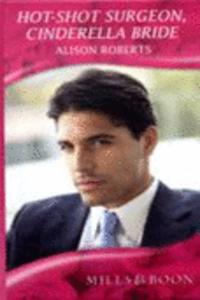Hot Shot Surgeon, Cinderella Bride