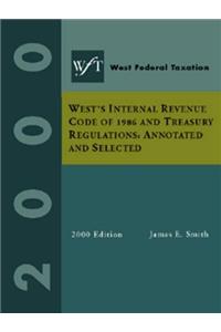 West's Federal Taxation 2000: Internal Revenue Code '86 and Treasury Regulations