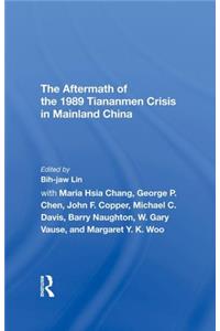 The Aftermath Of The 1989 Tiananmen Crisis For Mainland China