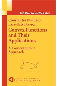 Convex Functions and Their Applications