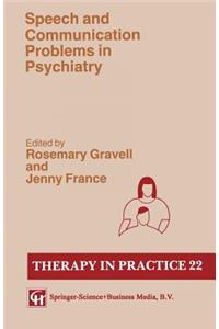 Speech and Communication Disorder in Psychiatry