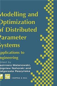 Modelling and Optimization of Distributed Parameter Systems Applications to Engineering