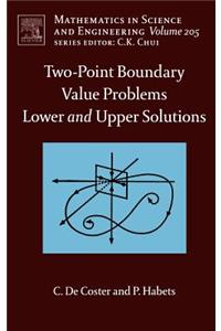 Two-Point Boundary Value Problems: Lower and Upper Solutions