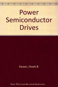 Power Semiconductor Drives