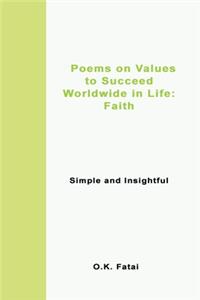 Poems on Values to Succeed Worldwide in Life - Faith